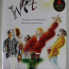 WIT , THE DRAUGHT BASS BOOK OF HUMOROUS QUOTATIONS by DES MACHALE , 1997