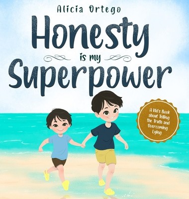 Honesty is my Superpower: A Kid&amp;#039;s Book about Telling the Truth and Overcoming Lying foto