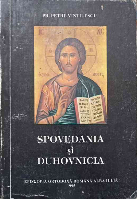 SPOVEDANIA SI DUHOVNICIA-PETRE VINTILESCU-262472
