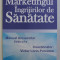 MARKETINGUL INGRIJIRILOR DE SANATATE - MANUAL UNIVERSITAR ED. a - II - a de VICTOR LORIN PURCAREA , 2010