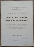 Expozitia Note de drum din R.P. Bulgaria 1960