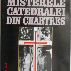 Misterele Catedralei din Chartres – Louis Charpentier