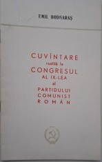 Cuvantare rostita la Congresul al IX-lea al Partidului Comunist Roman &ndash; Emil Bodnaras