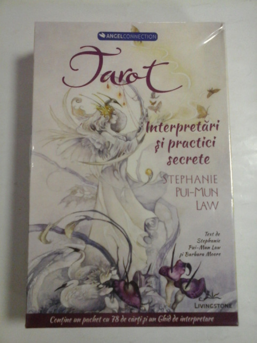 TAROT Interpretari si practici secrete - Contine un pachet cu 78 de carti si un Ghid de interpretare - STEPHANIE PUI-MUN LAW