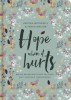 Hope When It Hurts: Biblical Reflections to Help You Grasp God&#039;s Purpose in Your Suffering