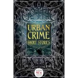 Urban Crime Short Stories (Gothic Fantasy Series)