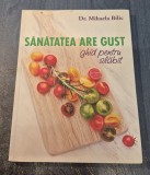 Sanatatea are gust ghid pentru slabit Mihaela Bilic