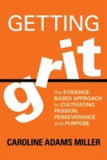 Getting Grit | Caroline Adams Miller