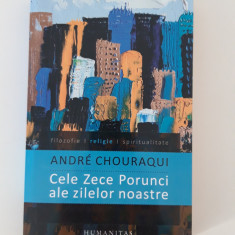 Andre Chouraqui Cele zece porunci ale zilelor noastre