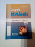GEOGRAFIA ROMANIEI - TESTARE NATIONALA 2004 ~ OCTAVIAN MANDRUT