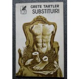 Grete Tartler - Substituiri (1983)