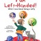 I Am Left-Handed!: What I Love about Being a Lefty