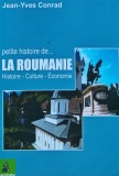 Petite histoire de... La Roumanie - 2007 - Jean-Yves Conrad (AQ387)