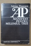 Manifest pentru mileniul TREI - Adrian Păunescu