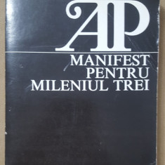 Manifest pentru mileniul TREI - Adrian Păunescu