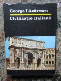 Civilizatie italiana &ndash; George Lazarescu