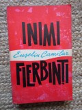 Inimi Fierbinti - Eusebiu Camilar