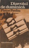 PLATON PARDAU - DIAVOLUL DE DUMINICA