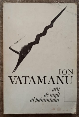Atat de mult al Pamantului - Ion Vatamanu foto