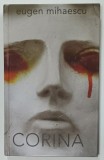 CORINA de EUGEN MIHAESCU , 2017 , DEDICATIE *