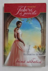 INIMA SALBATICA de ELIZABETH HOYT , 2016 foto
