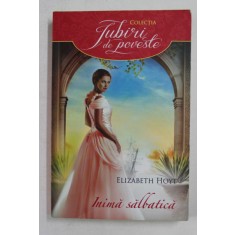 INIMA SALBATICA de ELIZABETH HOYT , 2016