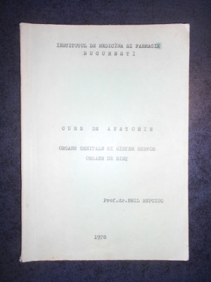 EMIL REPCIUC - CURS DE ANATOMIE. ORGANE GENITALE SI SISTEM NERVOS (1978) foto