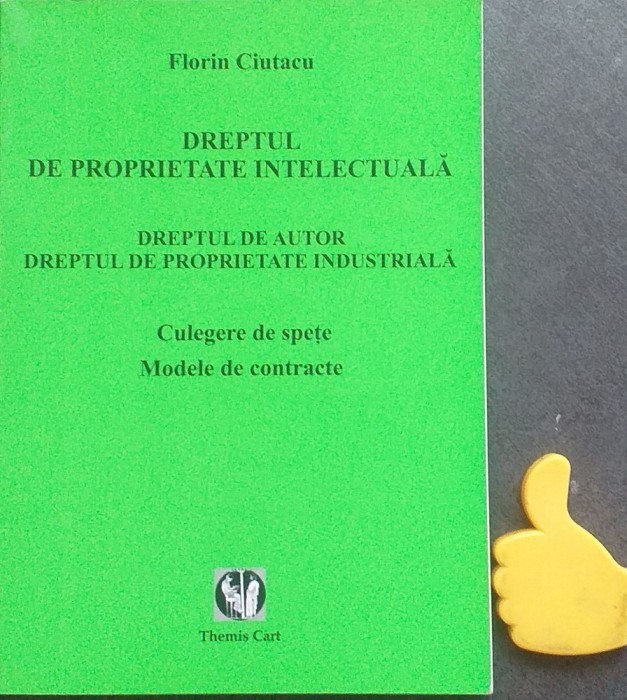 Dreptul de proprietate intelectuala Dreptul de autor Florin Ciutacu