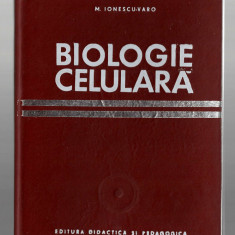 Biologie celulara - M. Ionescu-Varo, EDP, 1971, cartonata