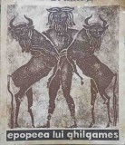 Epopeea lui Ghilgames - Colectiv, Editura Pentru Literatura Universala, 1966, Romana, Hardcover