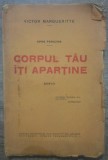 Corpul tau iti apartine - Victor Margueritte