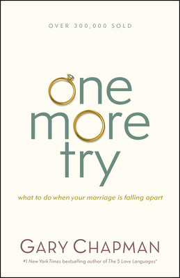 One More Try: What to Do When Your Marriage Is Falling Apart foto