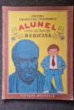 ALUNEL VREA SA INVETE MEDICINA - Petru Demetru Popescu