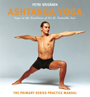 Ashtanga Yoga: The Yoga Tradition of Sri K. Pattabhi Jois: The Primary Series Practice Manual foto