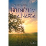Belen&eacute;ztem a Napba - D&ouml;rfler Katalin
