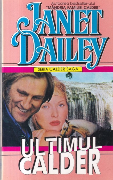 Janet Dailey - Ultimul Calder