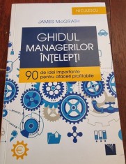 James McGrath - Ghidul managerilor intelepti foto