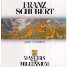Franz Schubert - Symphony No. 9. Masters of the Millennium