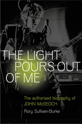 The Light Pours Out of Me: The Official John McGeoch Story foto