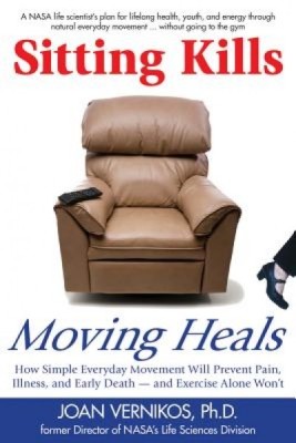 Sitting Kills, Moving Heals: How Everyday Movement Will Prevent Pain, Illness, and Early Death -- And Exercise Alone Won&amp;#039;t foto