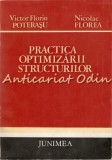 Cumpara ieftin Practica Optimizarii Structurilor - Victor Florin Poterasu, Nicolae Florea