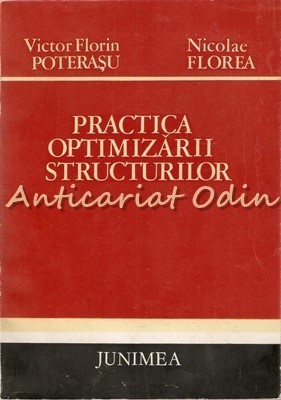 Practica Optimizarii Structurilor - Victor Florin Poterasu, Nicolae Florea