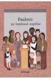 Carte: Psalmii pe intelesul copiilor - Autor Daniel G. Opperwall, Ilustratii Svetlana Sedlan, Traducere Dragos Dasca, Religie