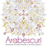 Arabescuri. Desene de colorat pentru a invinge stresul - Litera
