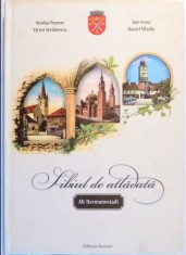 Nicolae Pepene, Daniel Mladin - Sibiul de Altadata. Alt-Hermannstadt foto