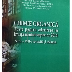 Maria Greabu - Chimie organica - Teste pentru admitere in invatamantul superior 2014, editia a XVII-a (editia 2014)