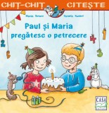 Cumpara ieftin Paul Si Maria Pregatesc O Petrecere, Maria Breuer - Editura Casa
