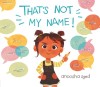 That&#039;s Not My Name!