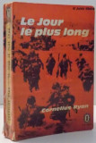 LE JOUR LE PLUS LONG par CORNELIUS RYAN , 1960