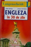 Engleza in 30 de zile - Sonia Brough, Carolyn Wittmann - Carte de Studiu Limba Engleza, Ghid de Conversatie